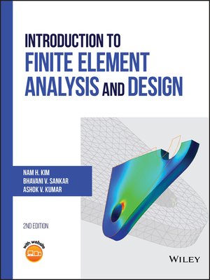 cover image of Introduction to Finite Element Analysis and Design